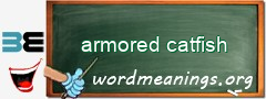 WordMeaning blackboard for armored catfish